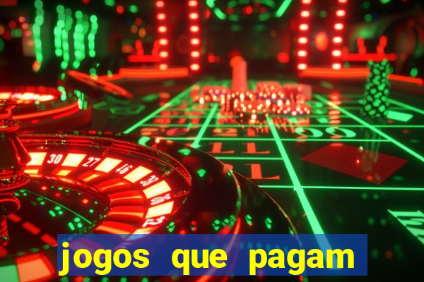 jogos que pagam dinheiro para jogar